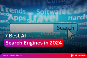 Best AI Search Engine, Google, Microsoft Bing, Ai Jumble