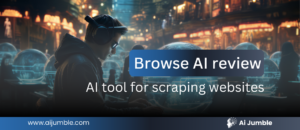 Browse AI review: AI tool for scraping websites